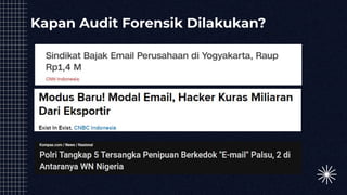 Kapan Audit Forensik Dilakukan?
 