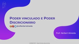 Prof. Herbert Almeida
12258467497 - Kauã Vinícius silva de lima
 