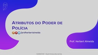 Prof. Herbert Almeida
12258467497 - Kauã Vinícius silva de lima
 