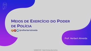 Prof. Herbert Almeida
12258467497 - Kauã Vinícius silva de lima
 