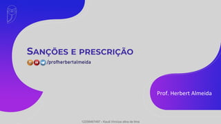 Prof. Herbert Almeida
12258467497 - Kauã Vinícius silva de lima
 