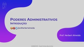 Prof. Herbert Almeida
12258467497 - Kauã Vinícius silva de lima
 