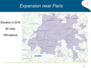 7
Expansion near Paris
Situation in 2016
90 cities
759 stations
 