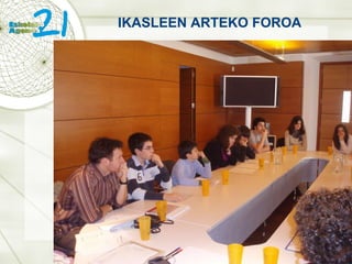 IKASLEEN ARTEKO FOROA 