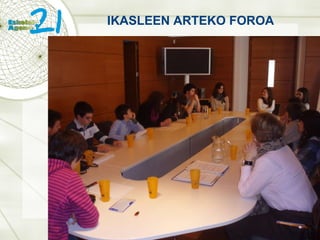 IKASLEEN ARTEKO FOROA 
