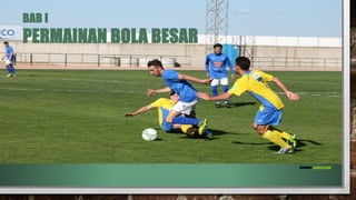 PERMAINAN BOLA BESAR
BAB I
Sumber: pxhere.com
 