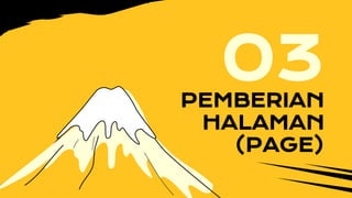 03
PEMBERIAN
HALAMAN
(PAGE)
 