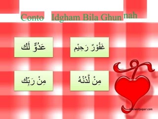 Conto Idgham Bila Ghun
 