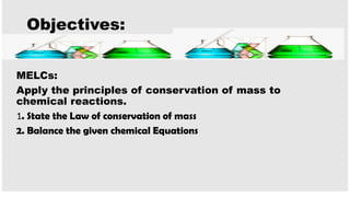 PPT LAW OF CONSERAVTION OF MASS AND BALANCE THE CHEMICAL EQUATIONS | PPTX