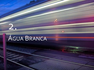 2.Água Branca