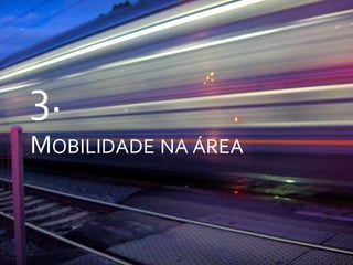 3.Mobilidade na área
