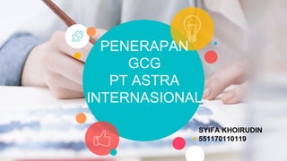 PPT BE & GG, Syifa Khoirudin, Hapzi Ali, Penerapan GCG pada Perusahaan, Universitas Mercu Buana, 2017
