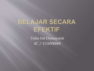 Yulia Isti Damayanti
4C / 1116500068
 