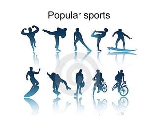 Popular sports