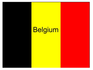 Belgium
 