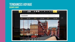 Tendances voyage
Escape flight
 