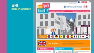 Web
Do you speak tourist ?
 