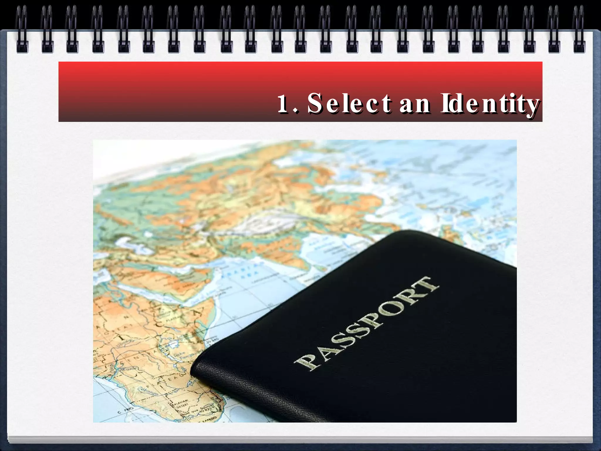1. Select an Identity 