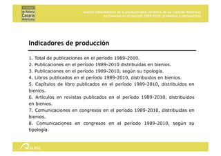 Análisis bibliométrico de la productividad científica de las Ciencias Históricas
                                       en...
