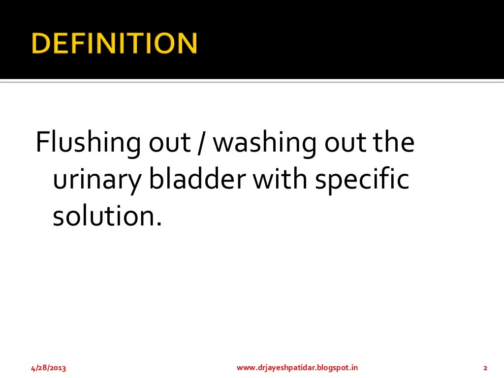 Ppt bladder irrigation