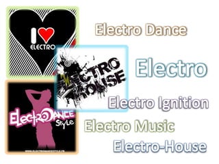 Electro Dance Electro Electro Ignition Electro Music Electro-House 