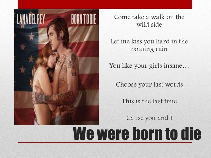 Lana Del Rey- Born To Die Lyrics