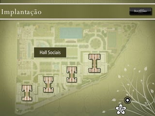 Implantação Hall Sociais 