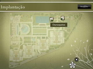 Implantação Churrasqueiras 