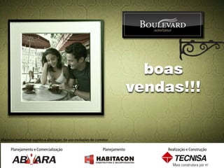 Planejamento e Comercialização Planejamento Realização e Construção Material preliminar sujeito a alteração, de uso exclusivo do corretor.  