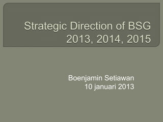 Boenjamin Setiawan
    10 januari 2013
 