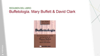 RESUMEN DEL LIBRO
Buffetología. Mary Buffett & David Clark
1
PORTADA
 