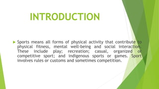 Sports and its types with advantages pptx | PPTX