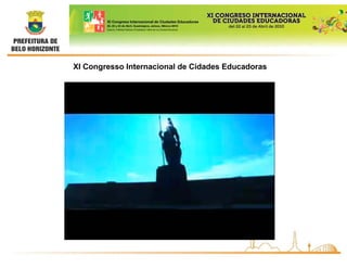 XI Congresso Internacional de Cidades Educadoras
 