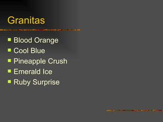 Granitas Blood Orange Cool Blue Pineapple Crush Emerald Ice Ruby Surprise 