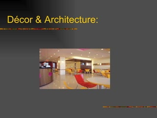 Décor & Architecture: 