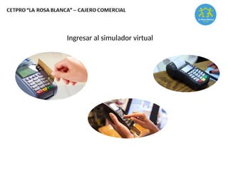 Ingresar al simulador virtual
 