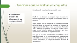 Funciones que se evalúan en conjuntos
 
