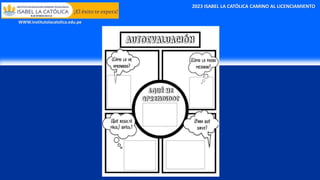 2023 ISABEL LA CATÓLICA CAMINO AL LICENCIAMIENTO
WWW.institutolacatolica.edu.pe
 