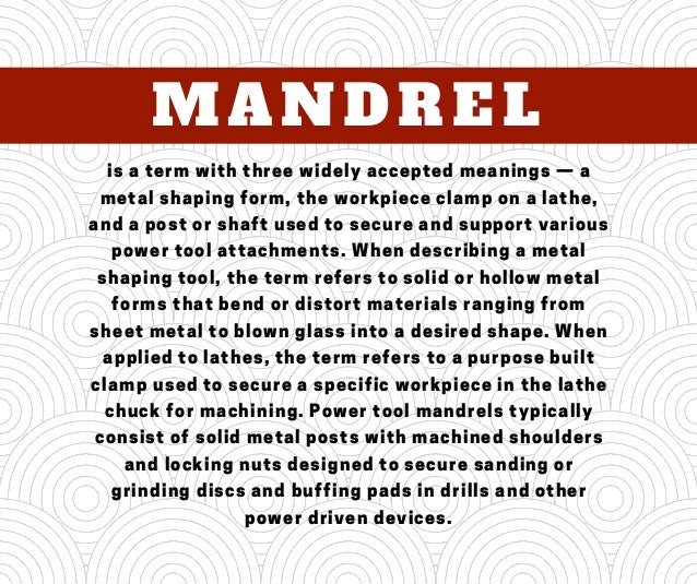 What is a Mandrel?