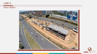 LINE 2
Imbuí Station
 