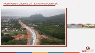 RODRIGUES CALDAS UNTIL SAMPAIO CORREA
Segmento 01 Segmento 02 Segmento 03
3
 