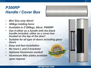 www.cdvigroup.comPolycarbonate VersionReflective Backlit ReadersWiegand 26, 30 or 44 bits      except the Nano (26bits)Multicolor LED DisplayAudible FeedbackFire retardant PolycarbonateDesign and Compact Size45cm Pigtail wire connectionUp to 12cm RangeWeatherproofColors: White and blackAvailable in Mifare® Desfire® or ProximityNANOSTARSOLARSOLARK