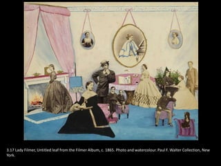 3.17 Lady Filmer, Untitled leaf from the Filmer Album, c. 1865. Photo and watercolour. Paul F. Walter Collection, New
York.
 