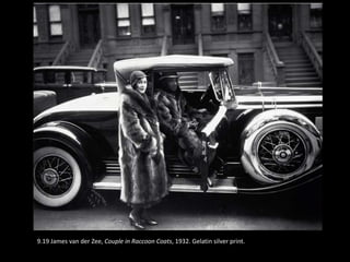 9.19 James van der Zee, Couple in Raccoon Coats, 1932. Gelatin silver print.
 