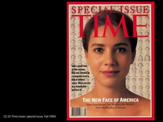 12.15 Time cover, special issue, Fall 1993.
 