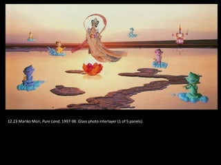 12.23 Mariko Mori, Pure Land, 1997-98. Glass photo interlayer (1 of 5 panels).
 
