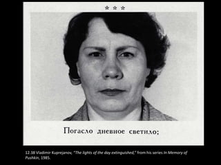 12.38 Vladimir Kuprejanov, “The lights of the day extinguished,” from his series In Memory of
Pushkin, 1985.
 