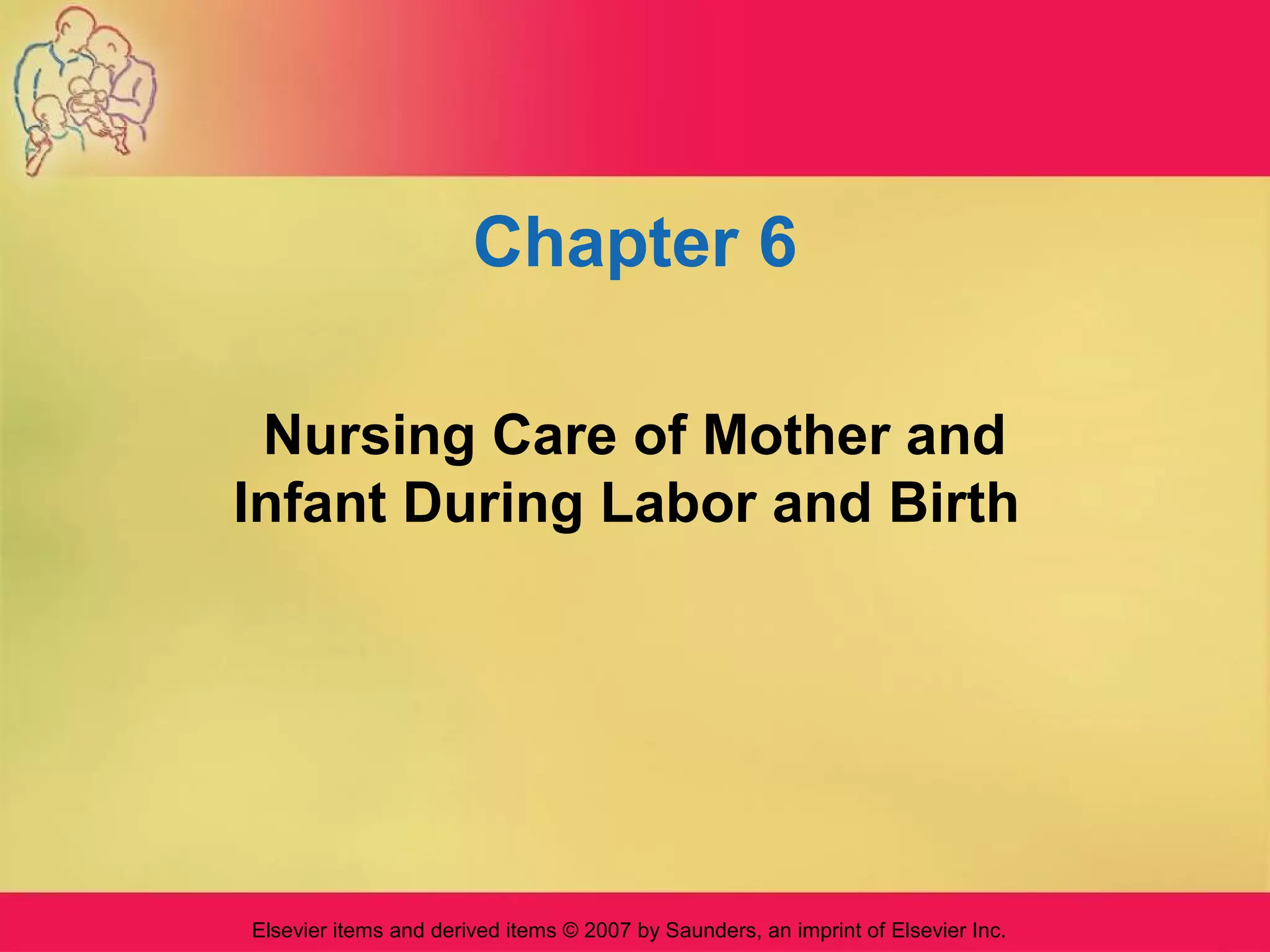 NURSING CARE OF MOTHER AND BABY DURING LABOR AND BIRTH | PPT