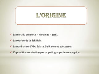 Ils Considères les musulmans et les compagnons comme étant des apostasies en Islam. 