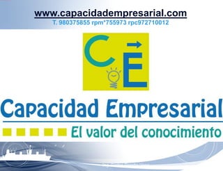 Ing. Carlos Peralta Vega
www.capacidadempresarial.com
T. 980375855 rpm*755973 rpc972710012
 